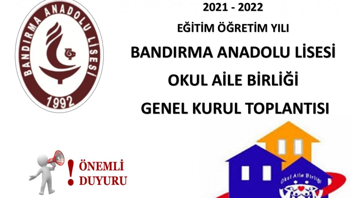 Bandırma Anadolu Lisesi 2021 - 2022 Eğitim Öğretim Yılı Okul Aile Birliği Genel Kurul Toplantısı